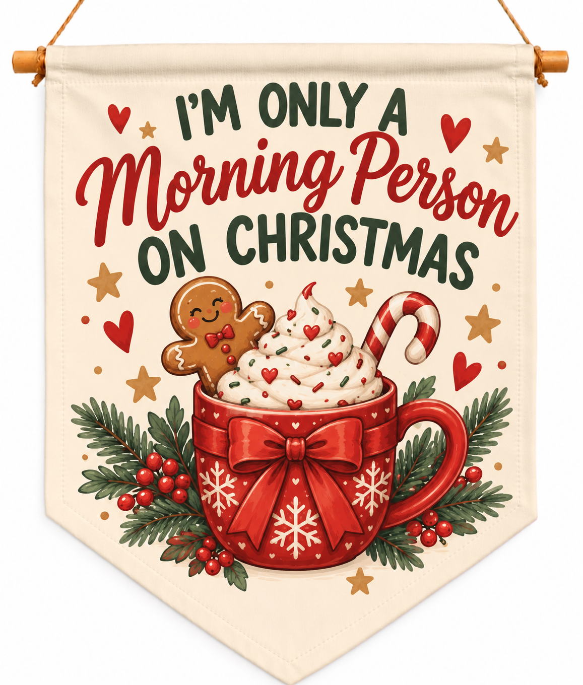 I'm only a morning person on Christmas flag