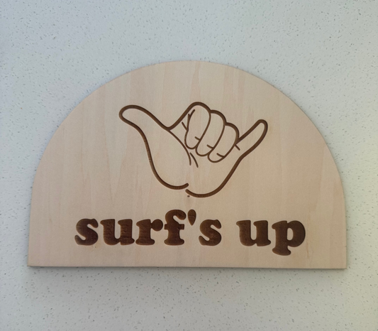 Surfs up sign