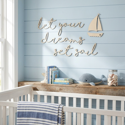 let your dreams set sail + sail boat plaque