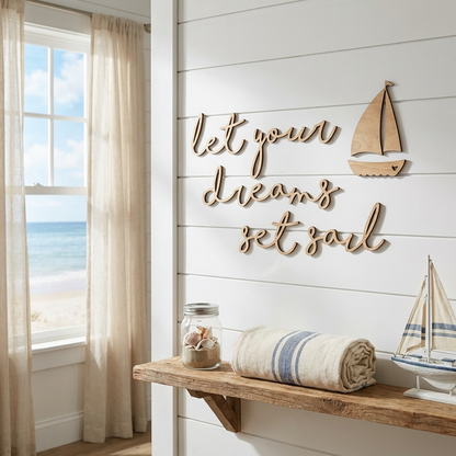 let your dreams set sail + sail boat plaque