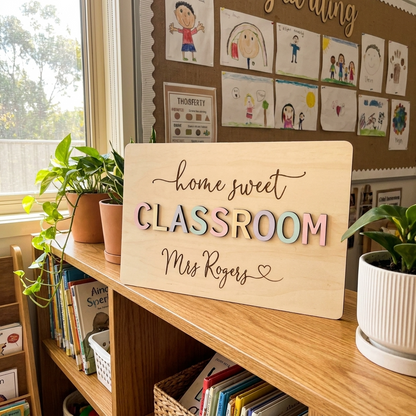 Home sweet Classroom Teacher Plaque